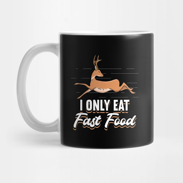 I Only Eat Fast Food by maxcode